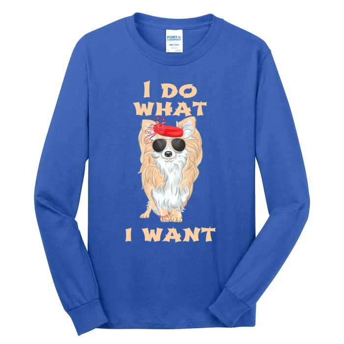 I Do What I Want Chihuahua Gift Tall Long Sleeve T-Shirt