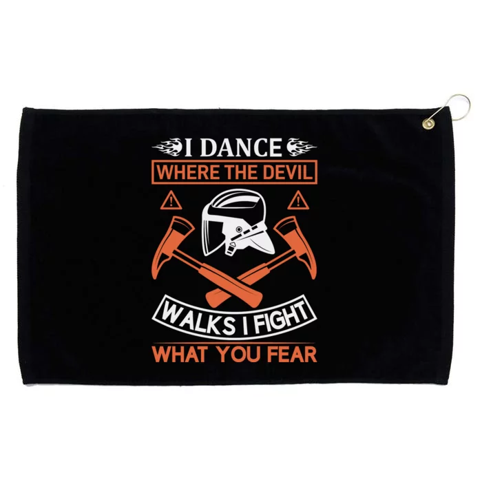 I Dance Where The Devil Walks I Fight What You Fear Grommeted Golf Towel