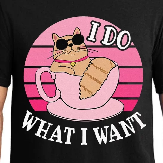 I Do What I Want Funny Cat Lover Teacup Pajama Set