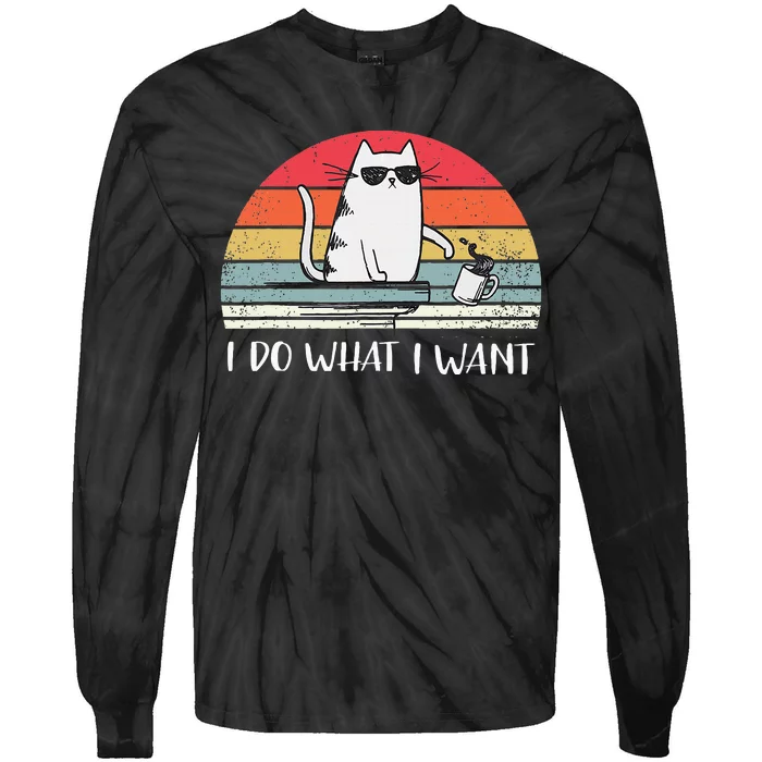 I Do What I Want Funny Black Cat Lovers Tie-Dye Long Sleeve Shirt