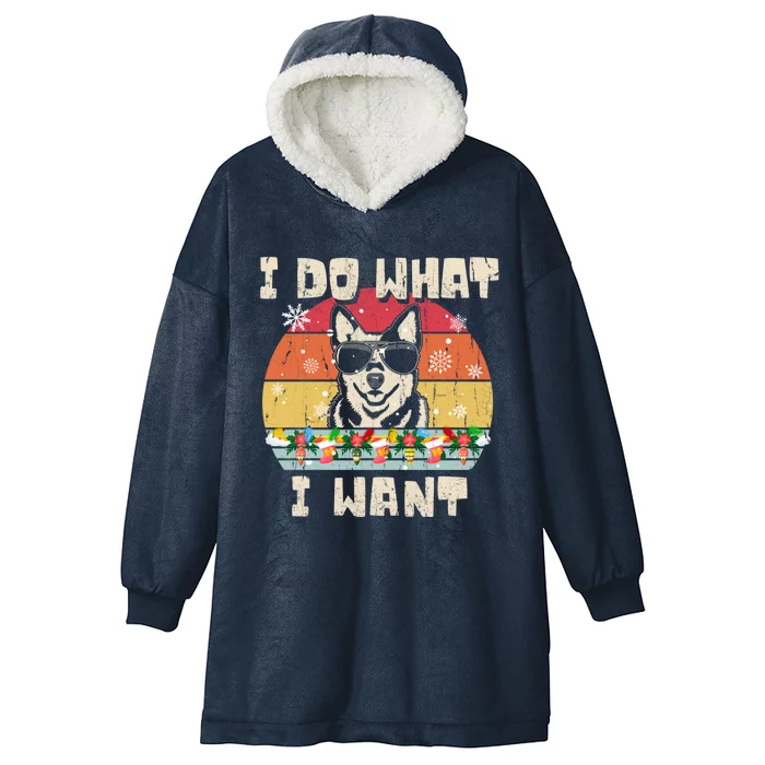 I Do What I Want Cattle Dog Retro Christmas Style Funny Gift Hooded Wearable Blanket