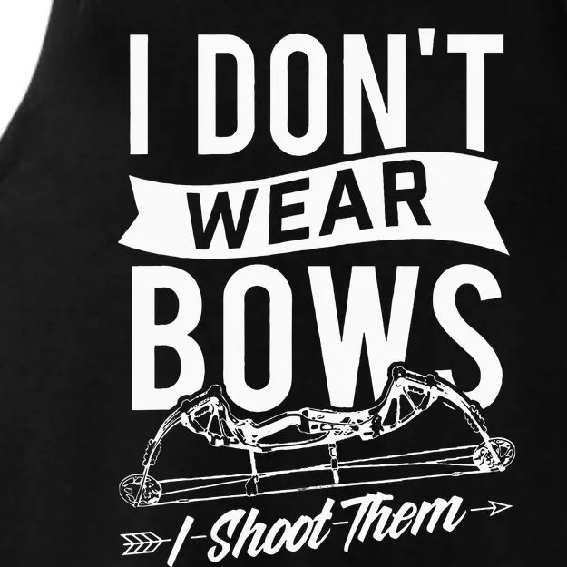 I Dont Wear Bows I Shoot Them Archery Bowhunting Ladies Tri-Blend Wicking Tank