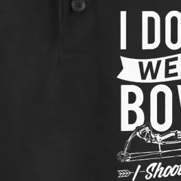 I Dont Wear Bows I Shoot Them Archery Bowhunting Dry Zone Grid Performance Polo