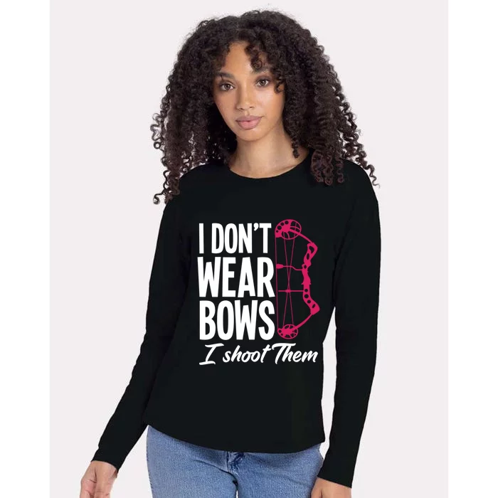 I Don't Wear Bow I Shoot Them Great Gift Funny Archer Lady Gift Womens Cotton Relaxed Long Sleeve T-Shirt