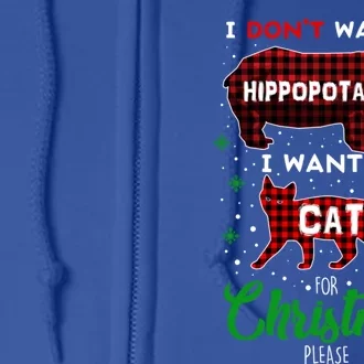 I DonT Want A Hippopotamus Want A Cat Red Plaid Christmas Gift Full Zip Hoodie