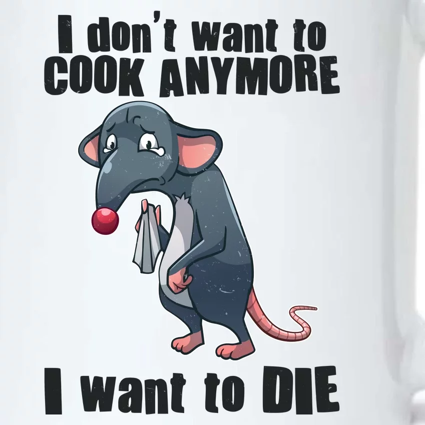 I Don't Want To Cook Anymore I Want To Die Black Color Changing Mug