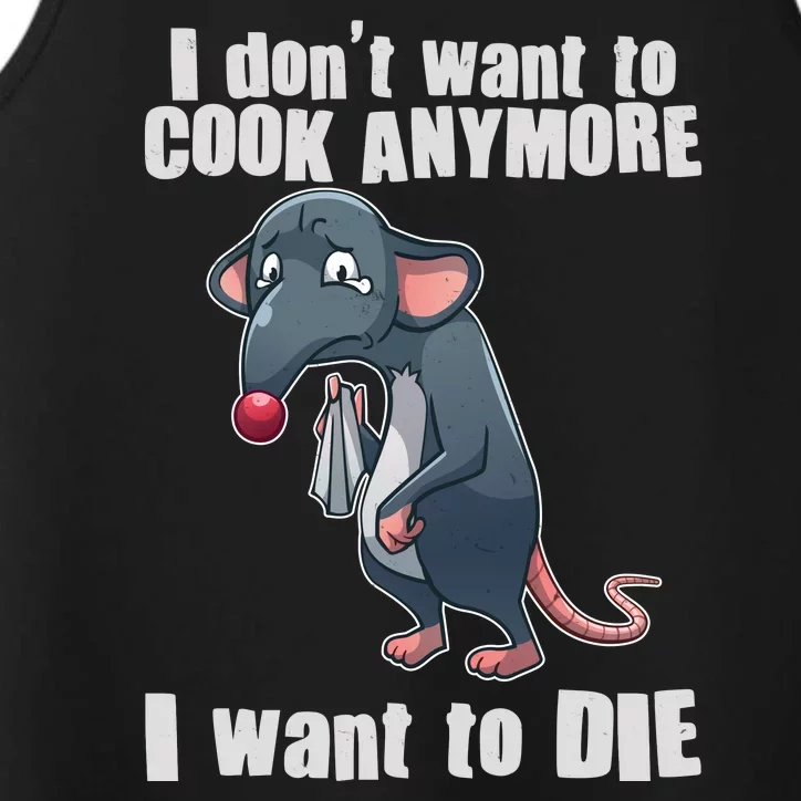 I Don't Want To Cook Anymore I Want To Die Performance Tank