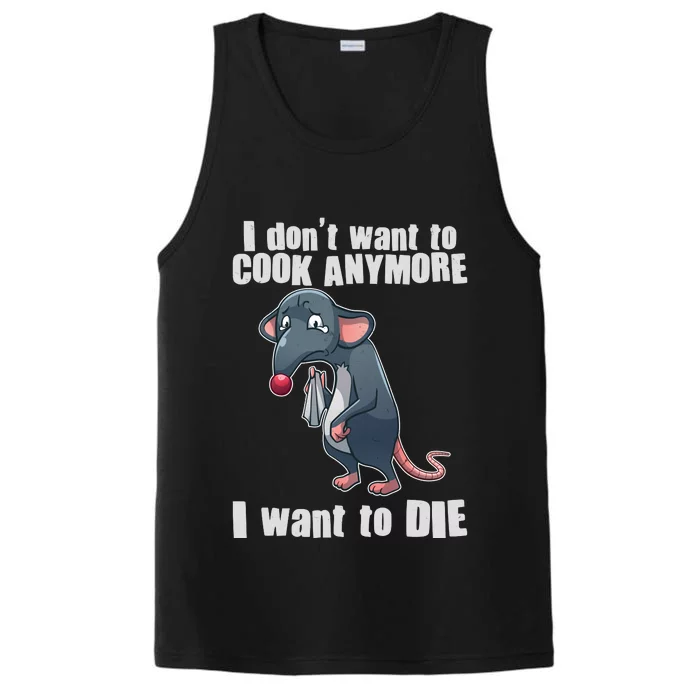 I Don't Want To Cook Anymore I Want To Die Performance Tank