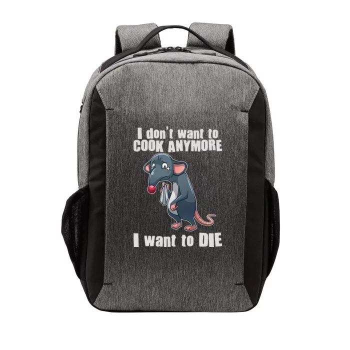 I Don't Want To Cook Anymore I Want To Die Vector Backpack