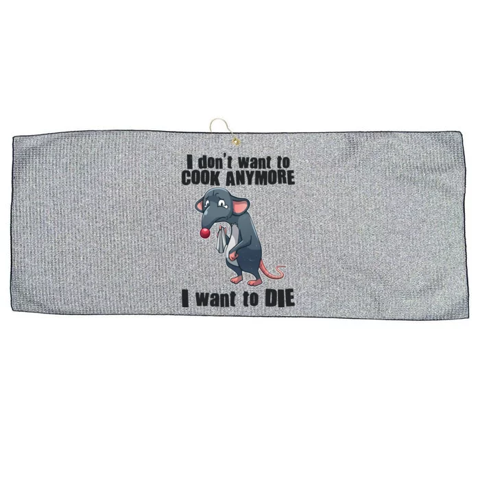 I Don't Want To Cook Anymore I Want To Die Large Microfiber Waffle Golf Towel