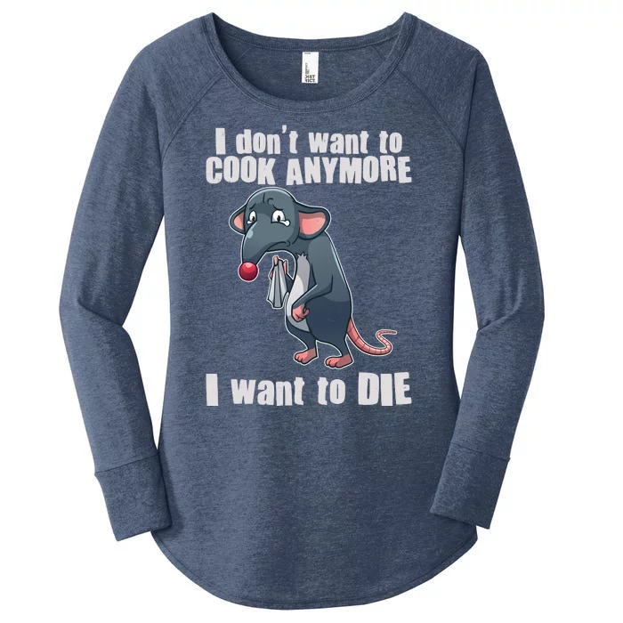 I Don't Want To Cook Anymore I Want To Die Women's Perfect Tri Tunic Long Sleeve Shirt