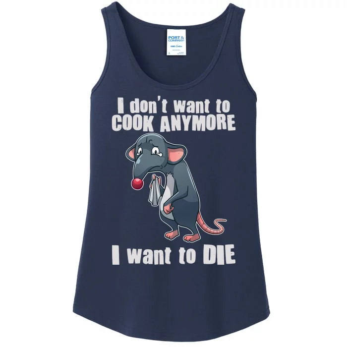 I Don't Want To Cook Anymore I Want To Die Ladies Essential Tank