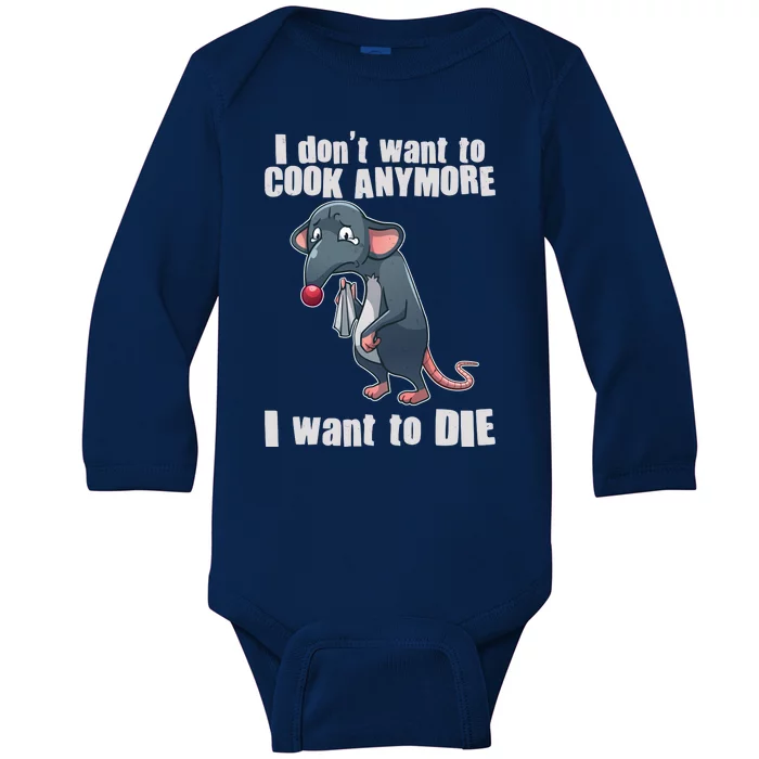 I Don't Want To Cook Anymore I Want To Die Baby Long Sleeve Bodysuit