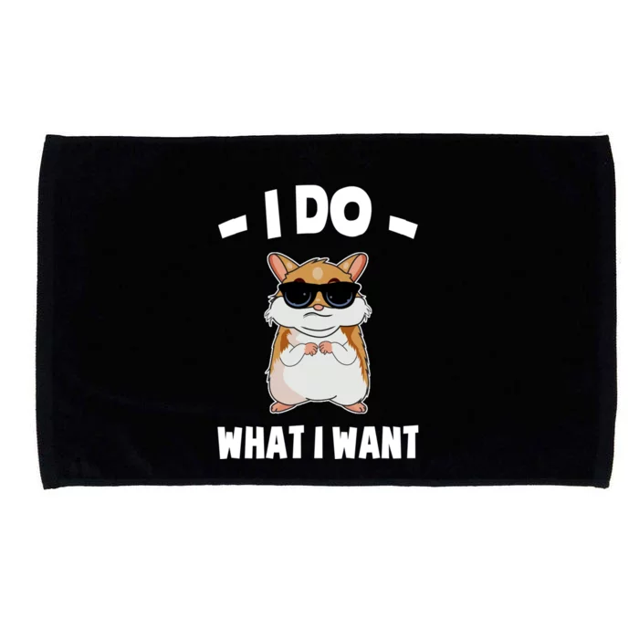 I Do What I Want Meaningful Gift Hammy Funny Hamster Gift Microfiber Hand Towel