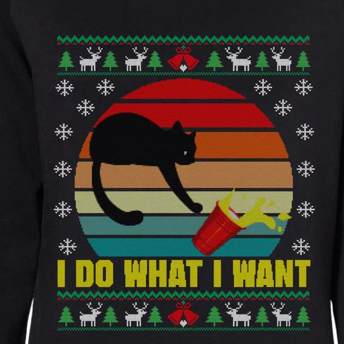 I Do What I Want Funny Cat Red Cup Sunset Ugly Xmas Sweater Meaningful Gift Womens California Wash Sweatshirt