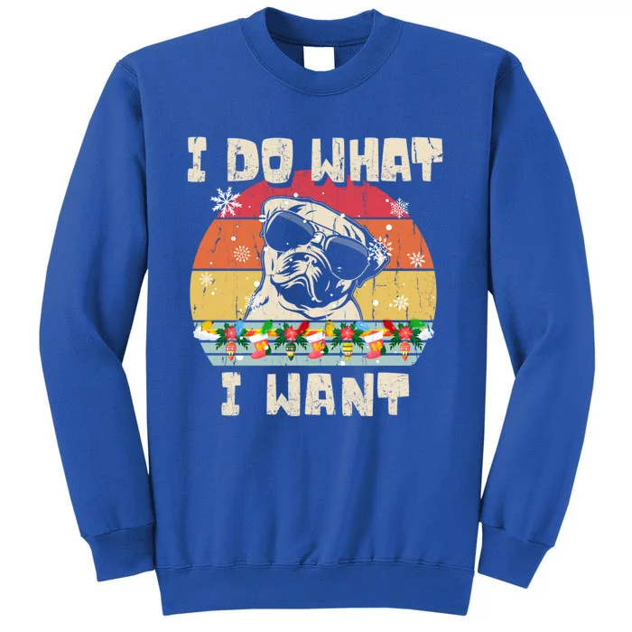 I Do What I Want Pug Retro Christmas Style Funny Cool Gift Sweatshirt