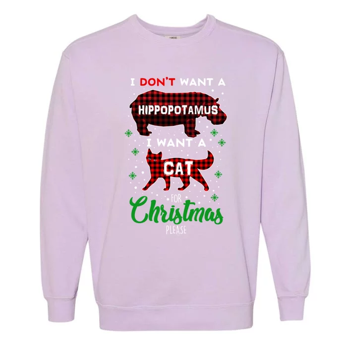 I DonT Want A Hippopotamus Want A Cat Red Plaid Christmas Gift Garment-Dyed Sweatshirt