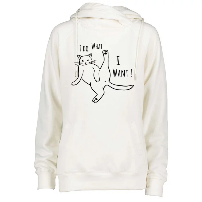 I Do What I Want Cat Womens Funnel Neck Pullover Hood