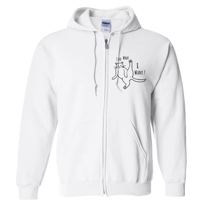 I Do What I Want Cat Full Zip Hoodie