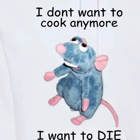 I Don't Want To Cook Anymore I Want To Die Mouse Premium Hoodie