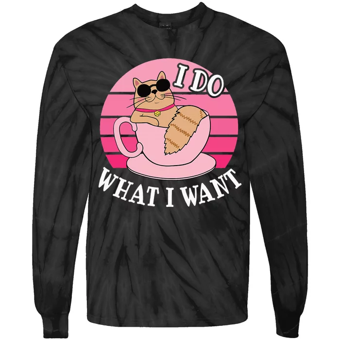 I Do What I Want Funny Cat Lover Teacup Tie-Dye Long Sleeve Shirt