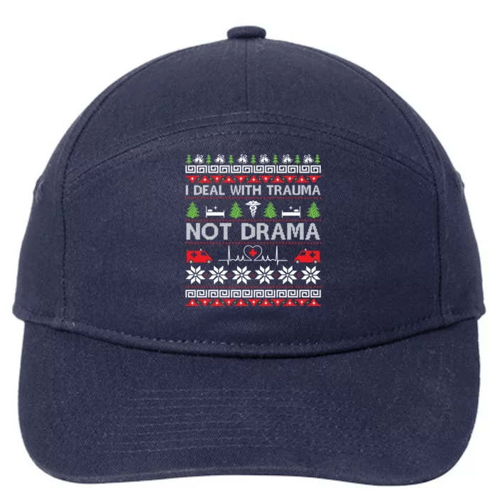 I Deal With Trauma Not Drama Funny Nurse Ugly Xmas Gift 7-Panel Snapback Hat