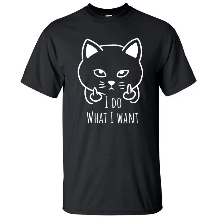 I Do What I Want | Cat Finger Tall T-Shirt