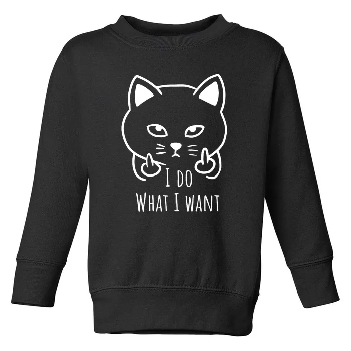 I Do What I Want | Cat Finger Toddler Sweatshirt