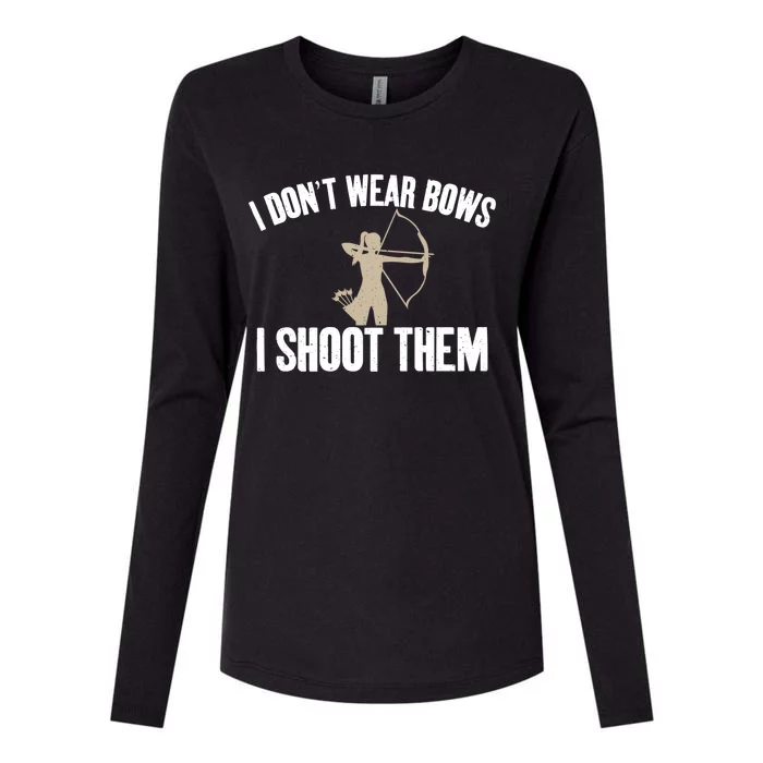 I Dont Wear Bows I Shoot Them Bowhunting Archery Gift Womens Cotton Relaxed Long Sleeve T-Shirt