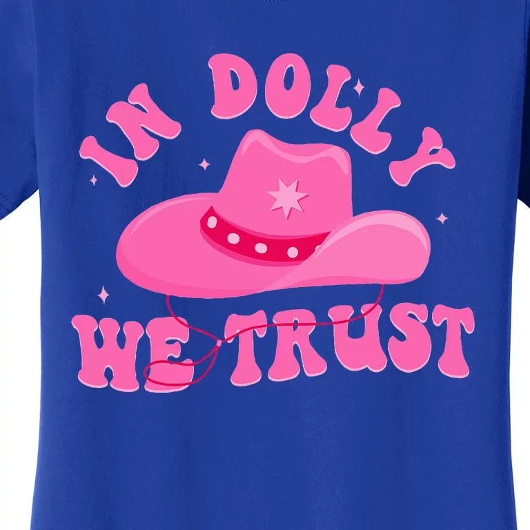 In D.O.L.L.Y We Trust Pink Hat Women's T-Shirt