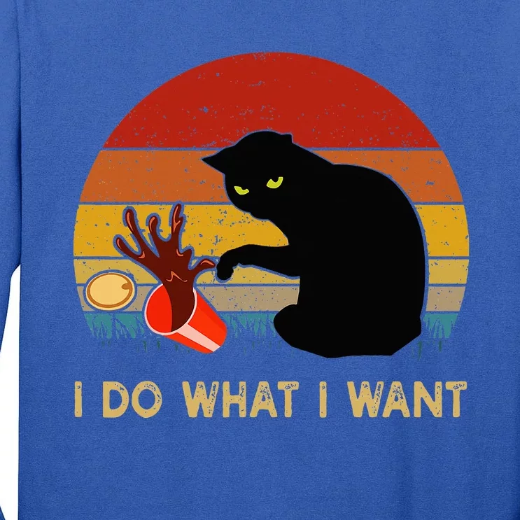 I Do What I Want Funny Black Cat Gifts Tall Long Sleeve T-Shirt