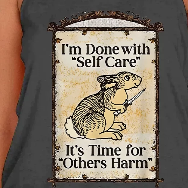 I’M Done With Self Care It’S Time For Others Harm Women's Knotted Racerback Tank