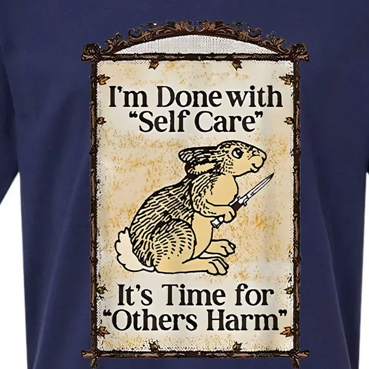 I’M Done With Self Care It’S Time For Others Harm Sueded Cloud Jersey T-Shirt