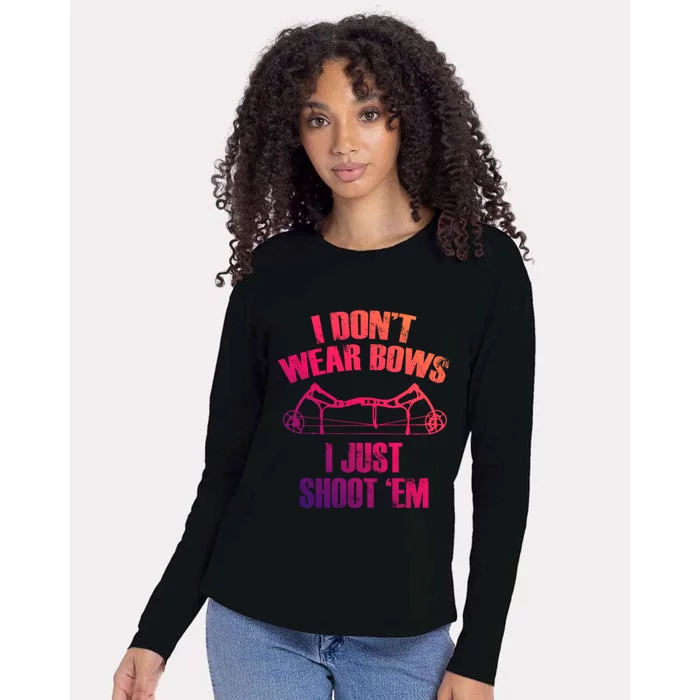 I Dont Wear Bows I Just Shoot Them Deer Hunting Funny Gift Womens Cotton Relaxed Long Sleeve T-Shirt