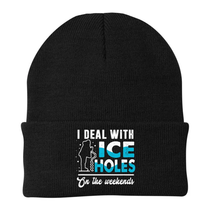 I Deal With Ice Holes In Weekends Fishing Dad Father’s Day Knit Cap Winter Beanie