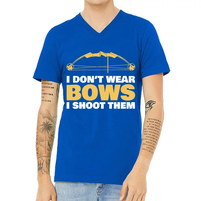 I Dont Wear Bows I Shoot Them Archery Arrow Bow Hunting Funny Gift V-Neck T-Shirt