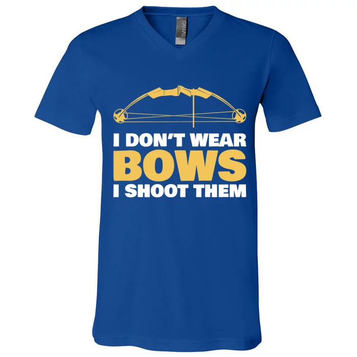 I Dont Wear Bows I Shoot Them Archery Arrow Bow Hunting Funny Gift V-Neck T-Shirt