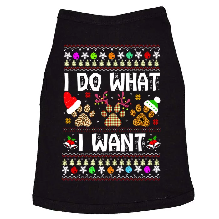 I Do What I Want Funny Dog Paws Ugly Christmas Sweater Doggie Tank