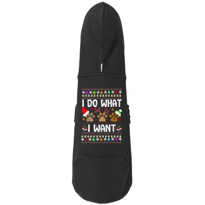 I Do What I Want Funny Dog Paws Ugly Christmas Sweater Doggie 3-End Fleece Hoodie