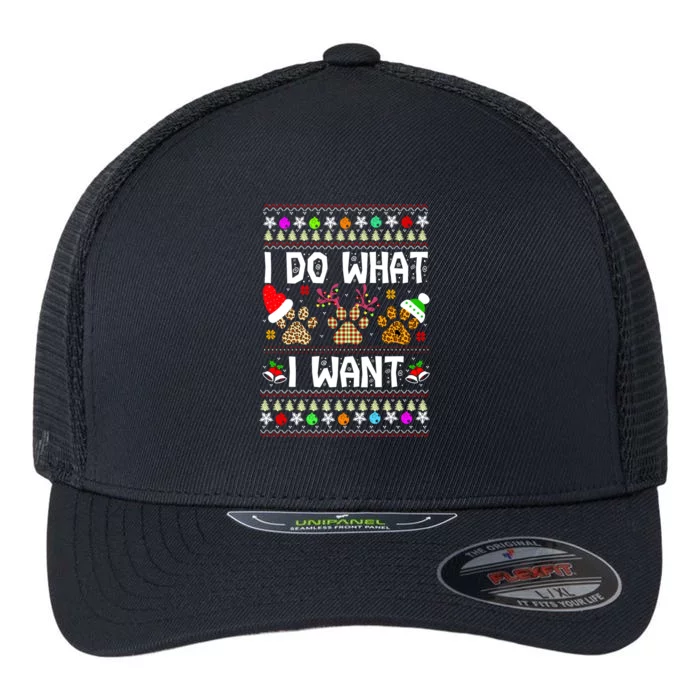 I Do What I Want Funny Dog Paws Ugly Christmas Sweater Flexfit Unipanel Trucker Cap