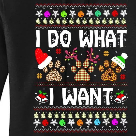 I Do What I Want Funny Dog Paws Ugly Christmas Sweater Women's Pullover Hoodie