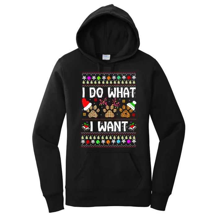 I Do What I Want Funny Dog Paws Ugly Christmas Sweater Women's Pullover Hoodie