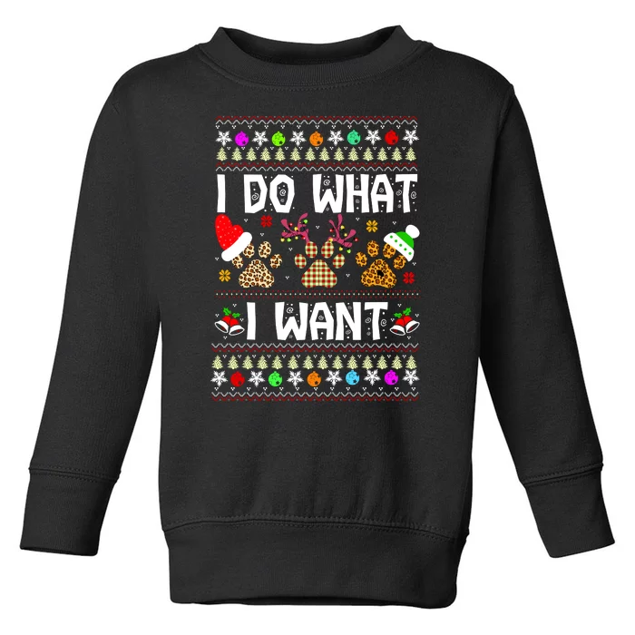 I Do What I Want Funny Dog Paws Ugly Christmas Sweater Toddler Sweatshirt