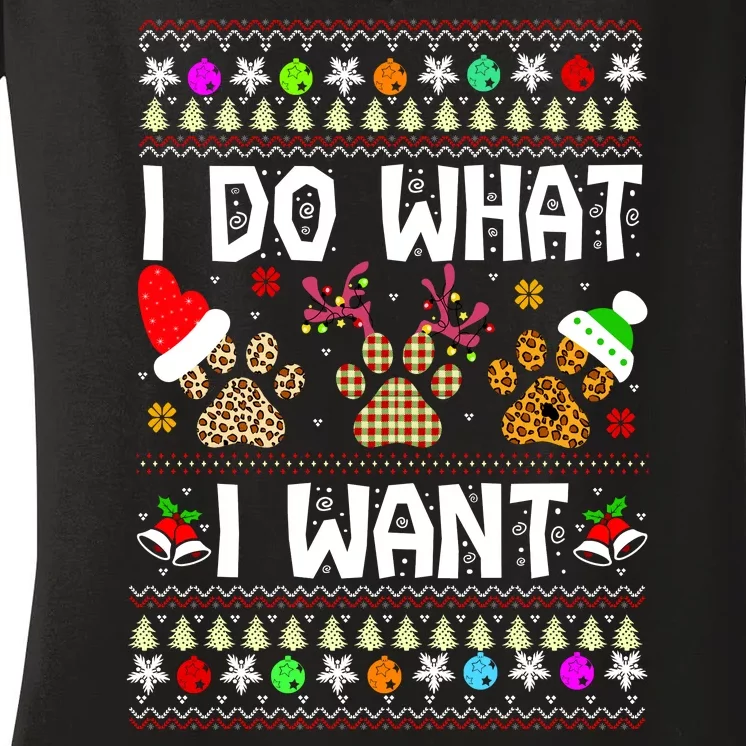 I Do What I Want Funny Dog Paws Ugly Christmas Sweater Women's V-Neck T-Shirt