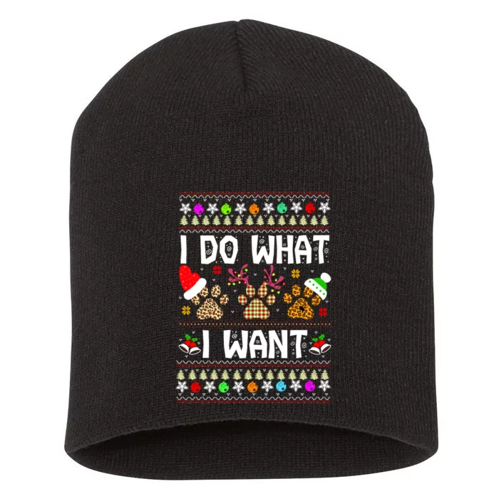 I Do What I Want Funny Dog Paws Ugly Christmas Sweater Short Acrylic Beanie