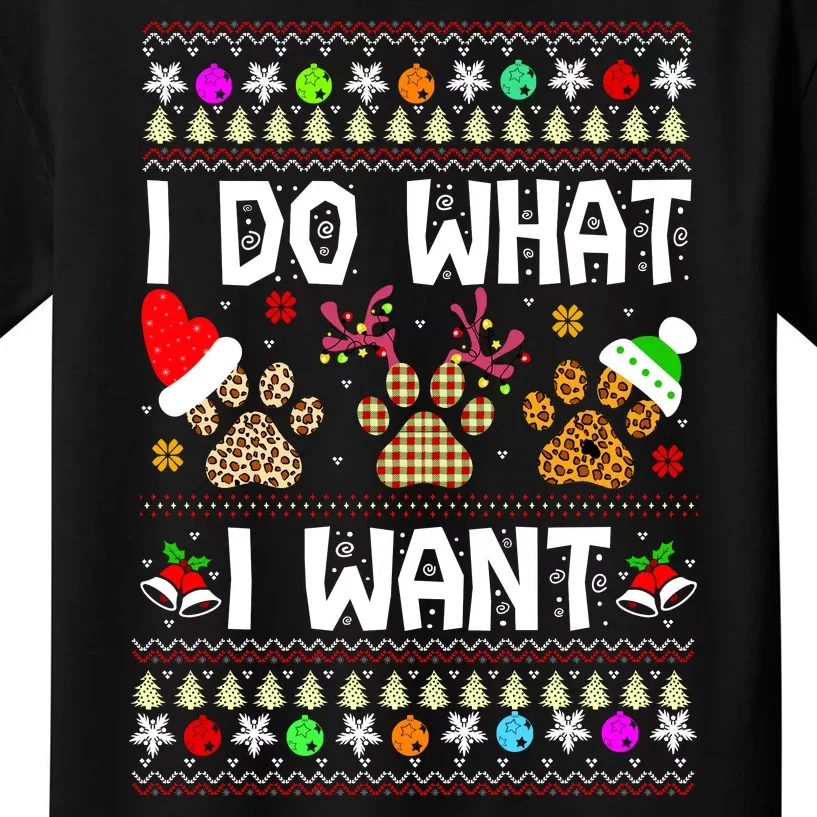 I Do What I Want Funny Dog Paws Ugly Christmas Sweater Kids T-Shirt