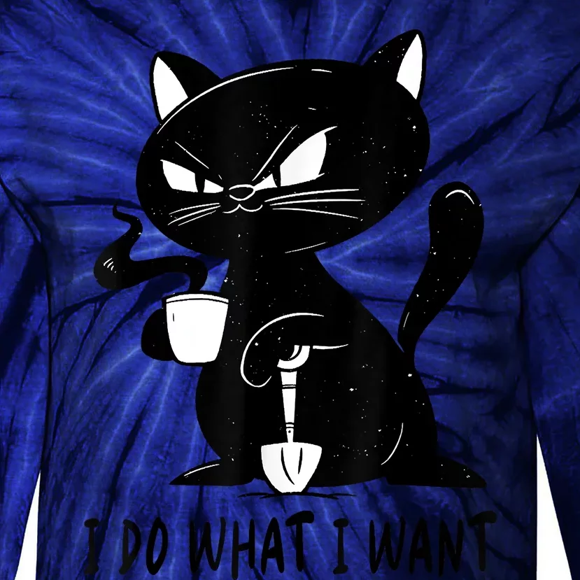 I Do What I Want Funny Black Cat Withe Cup Coffee Gifts Tie-Dye Long Sleeve Shirt