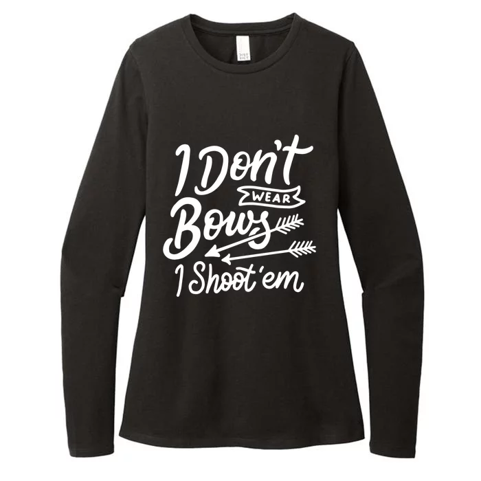 I Don't Wear Bows I Shoot Them Archery Girl Cute Gift Womens CVC Long Sleeve Shirt