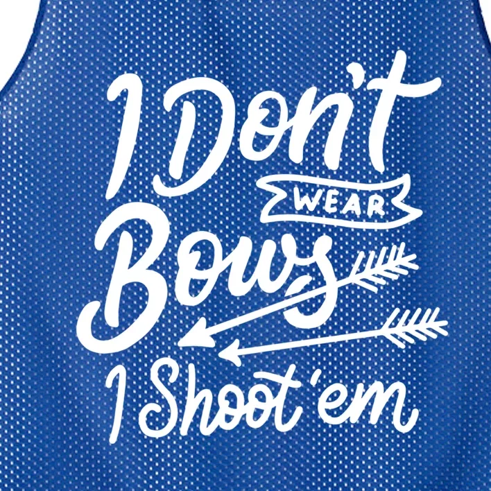 I Don't Wear Bows I Shoot Them Archery Girl Cute Gift Mesh Reversible Basketball Jersey Tank