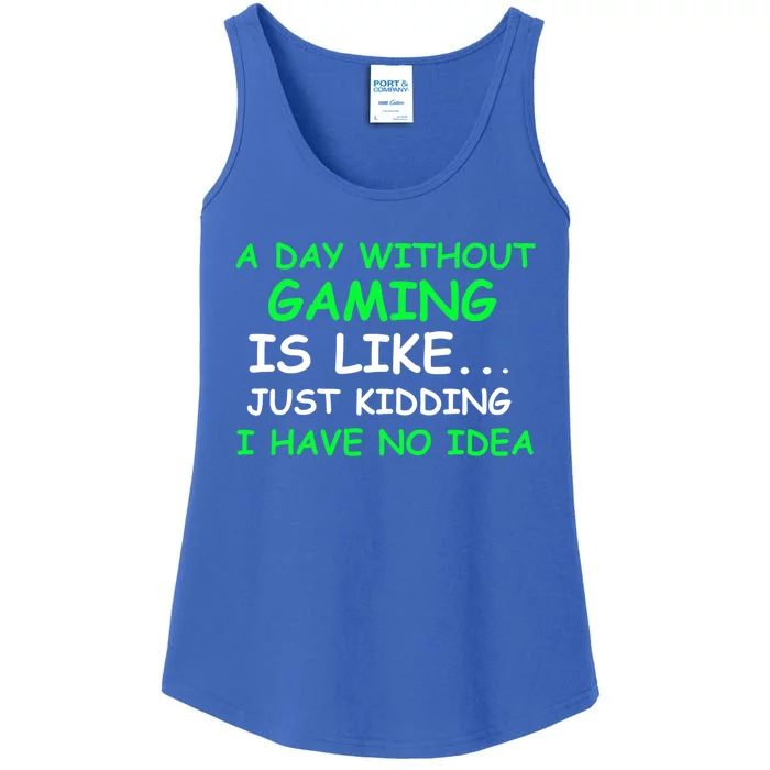 I Day Without Gaming Funny Gamer Pun Gift Ladies Essential Tank